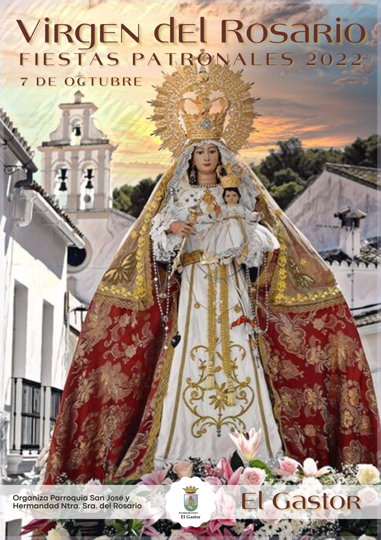Fiestas patronales en honor de Nuestra Señora del Rosario 2022 El Gastor